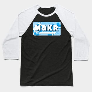 Maker “MAKR” design Baseball T-Shirt